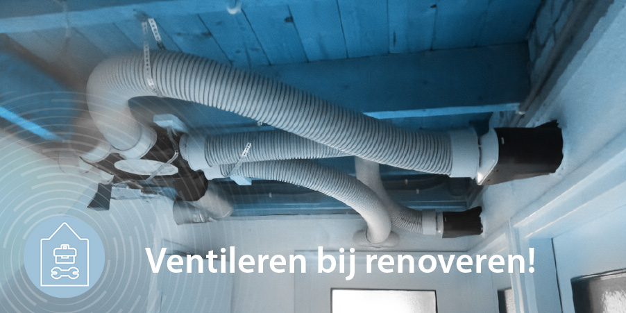 Renovatie en mechanische ventilatie